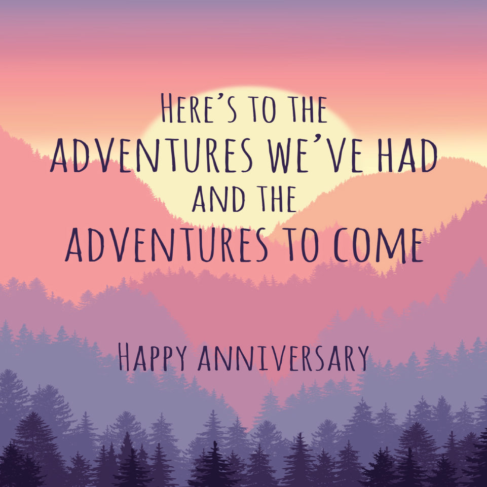 Here's to the adventures we've had greeting card