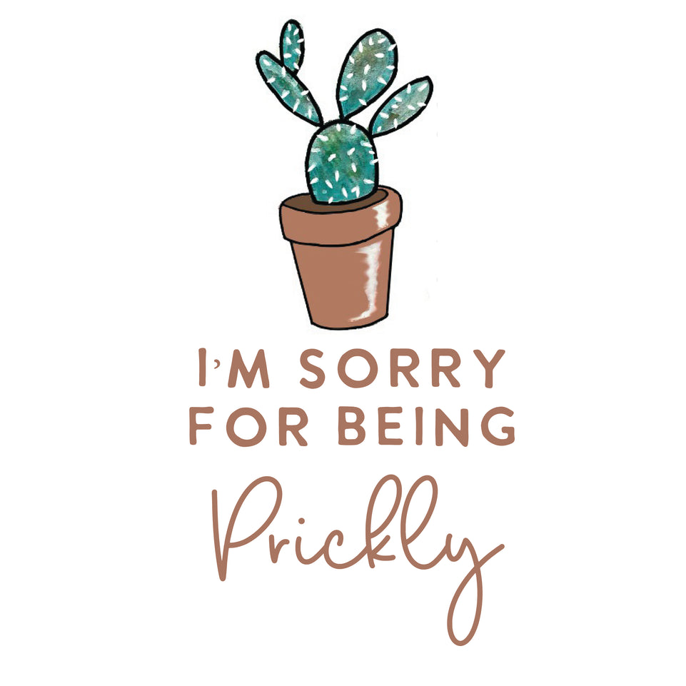I'm sorry for being prickly greeting card