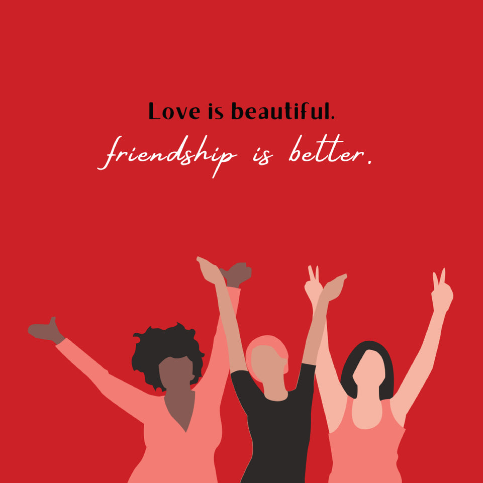 Love is beautiful friendship is better greeting card