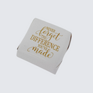 "Never forget the difference you've made" premium loose chocolates