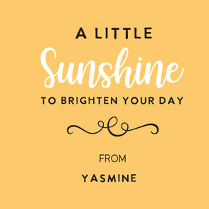 A little sunshine to brighten your da...