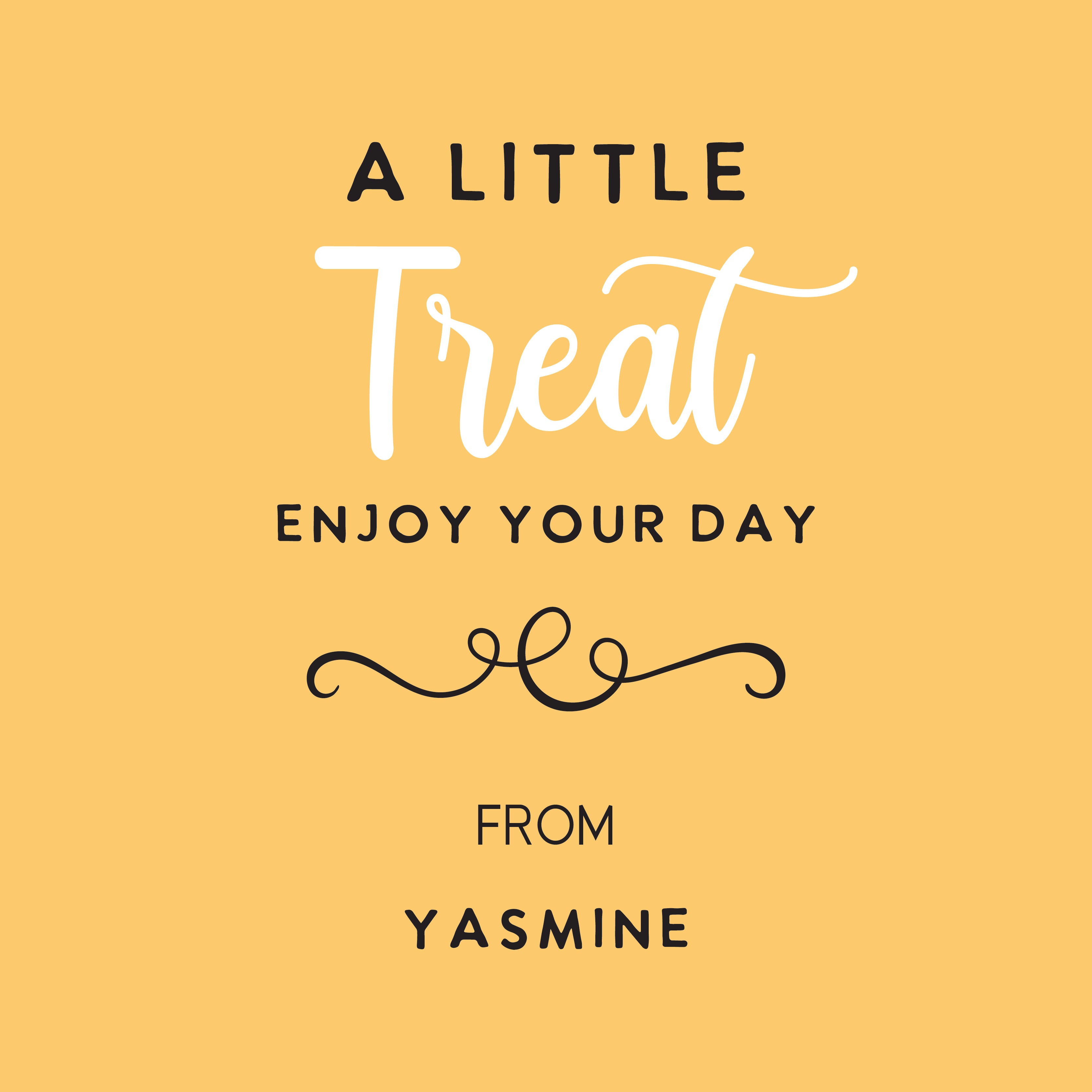 A little treat enjoy your day personalized with name greeting card