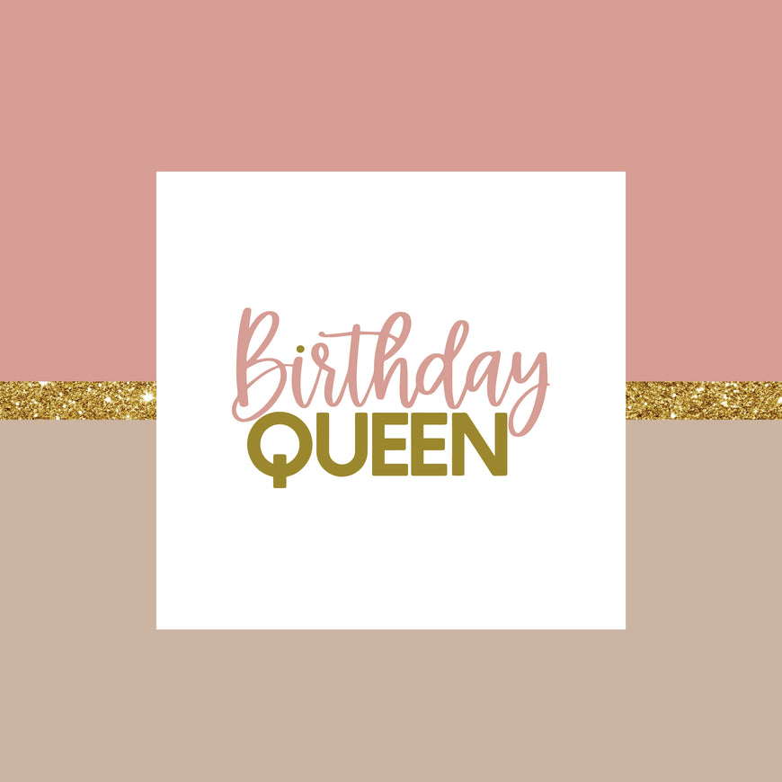 Birthday queen greeting card