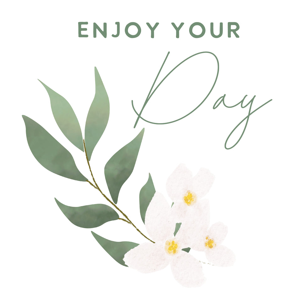 Enjoy your day greeting card (1)