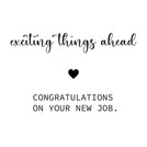 Exciting things ahead congratulations on your new job greeting card