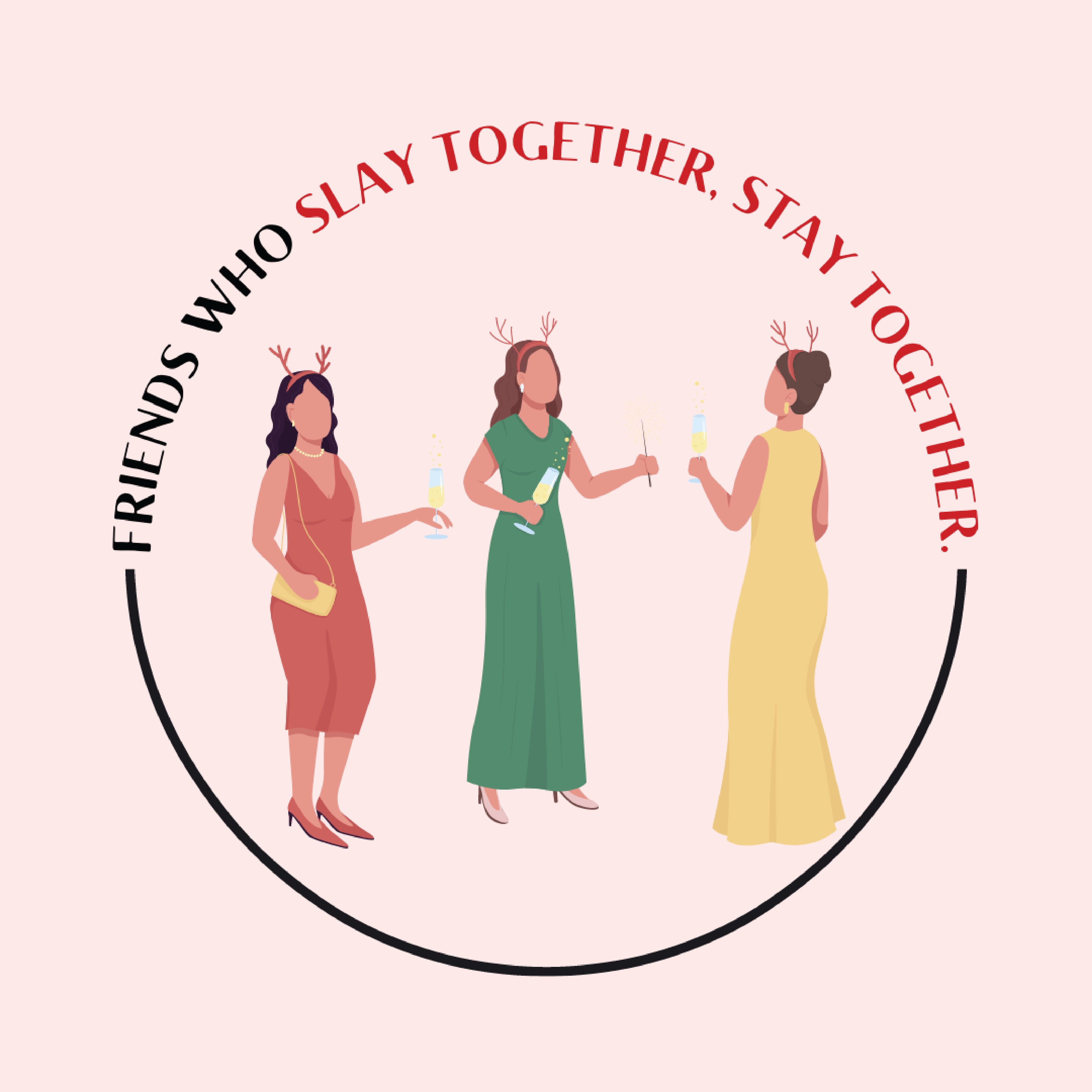 Friends who slay together stay together greeting card