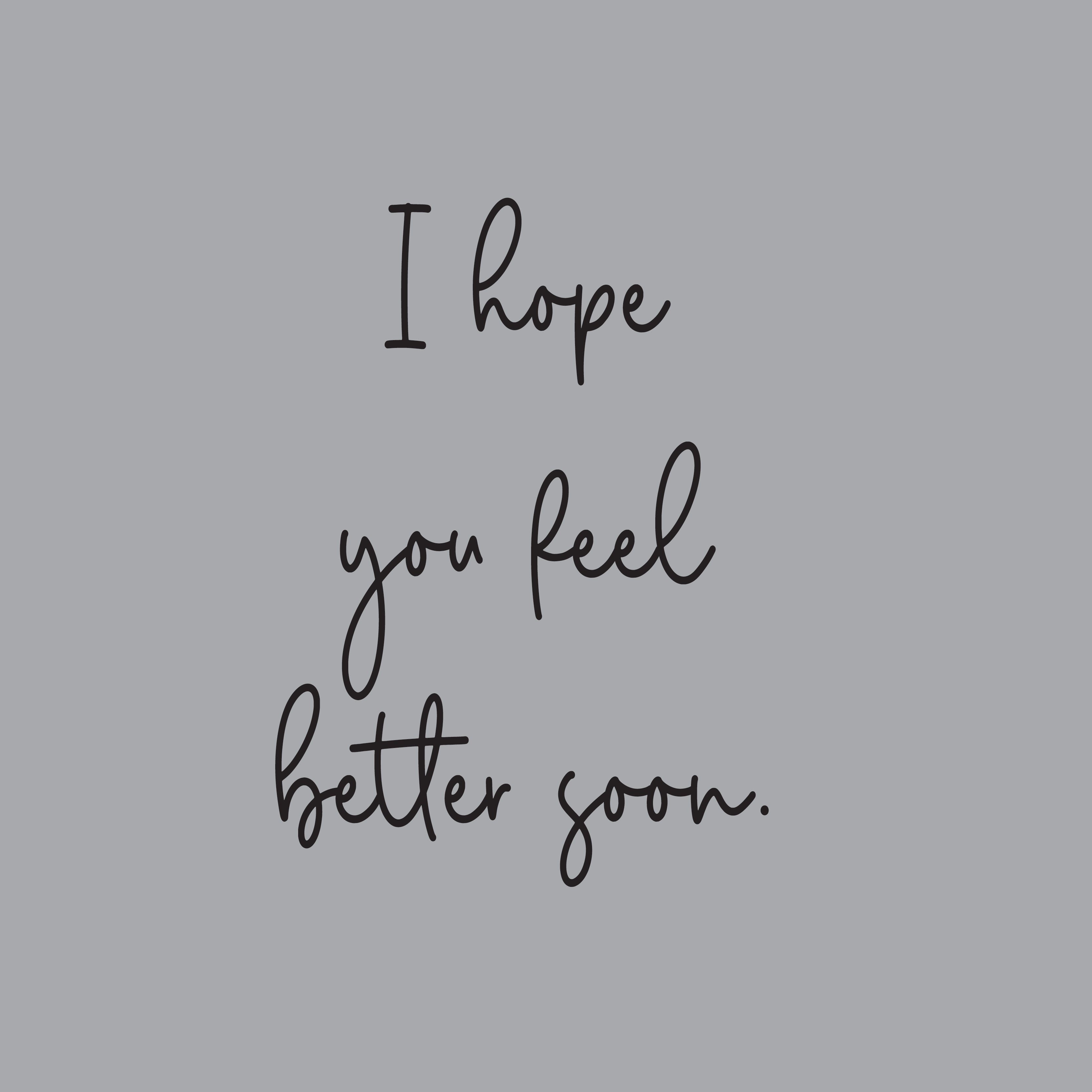 Get well soon hope you feel better soon greeting card