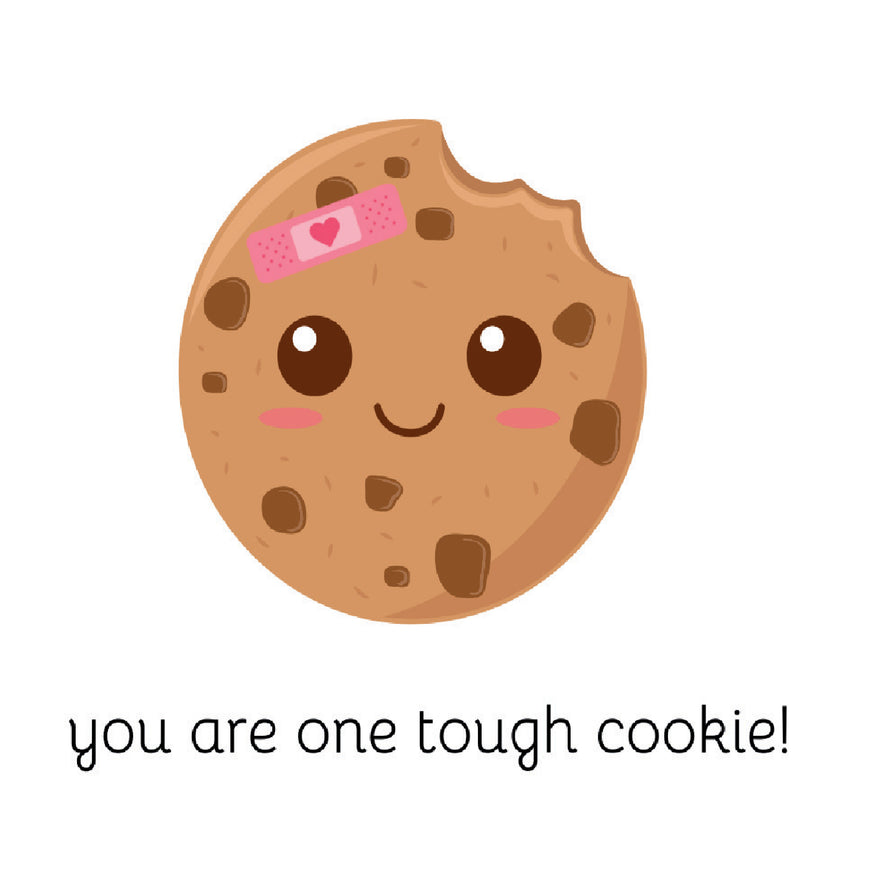 Get well soon you are one tough cookie greeting card