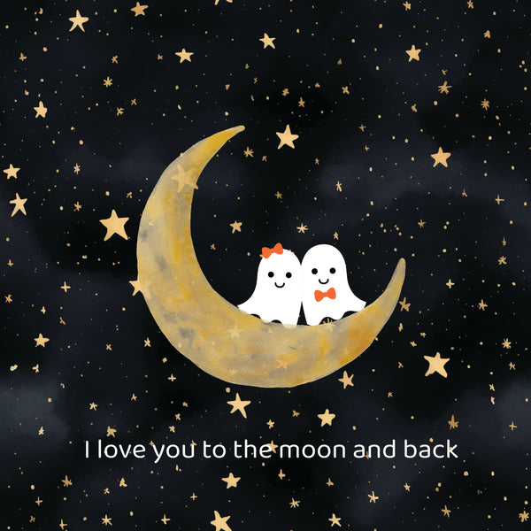 Ghost couple i love you to the moon and back greeting card