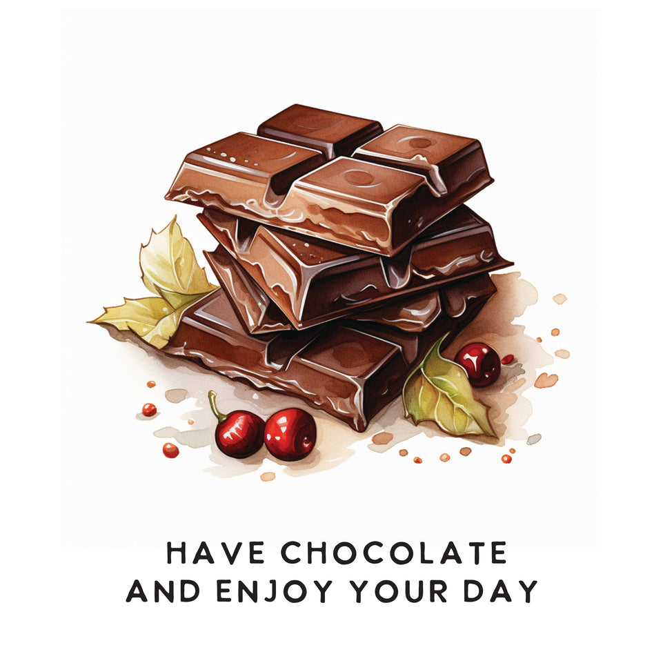 Have chocolate and enjoy your day greeting card