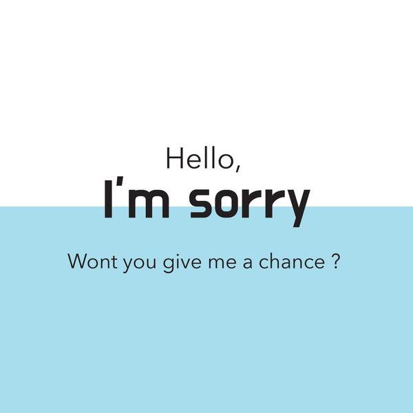 Hello i'm sorry wont you give me a chance greeting card