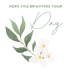 Hope this brightens your day greeting...