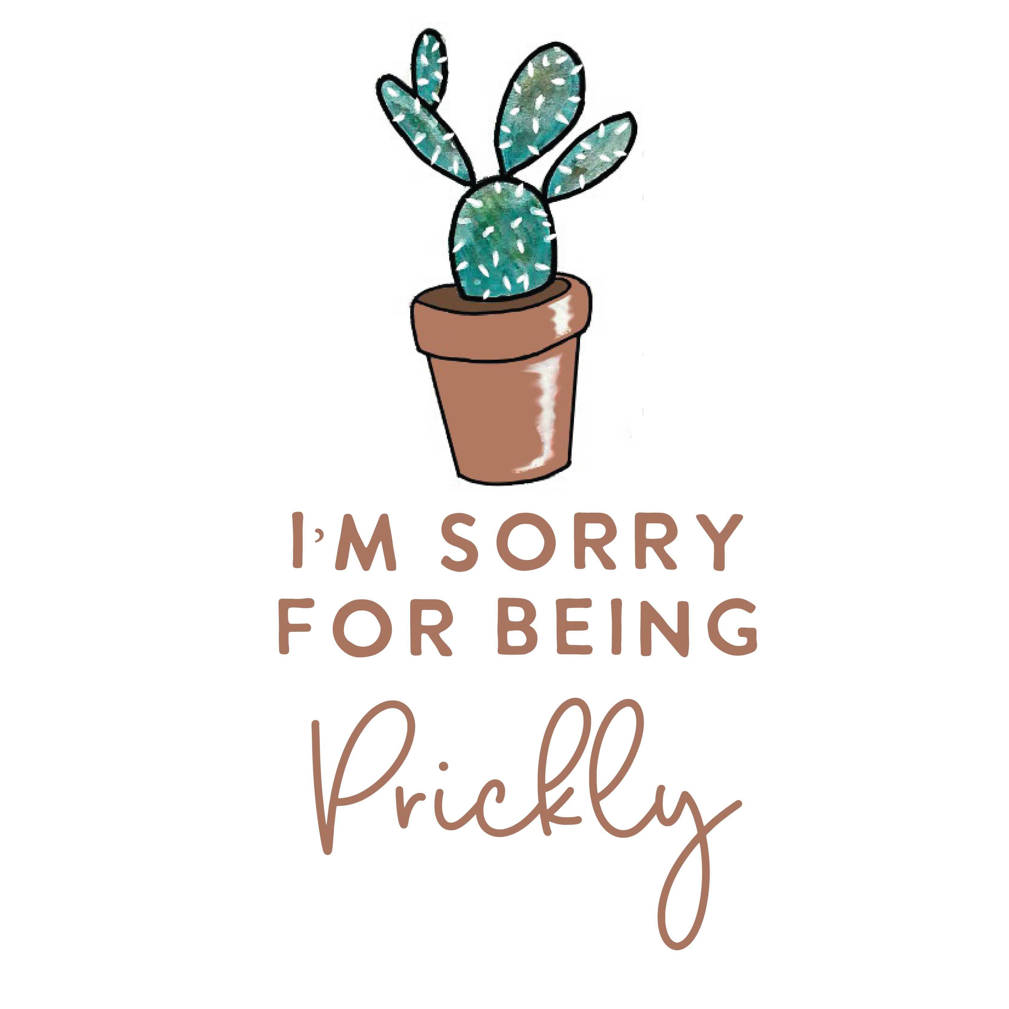 I'm sorry for being prickly greeting card