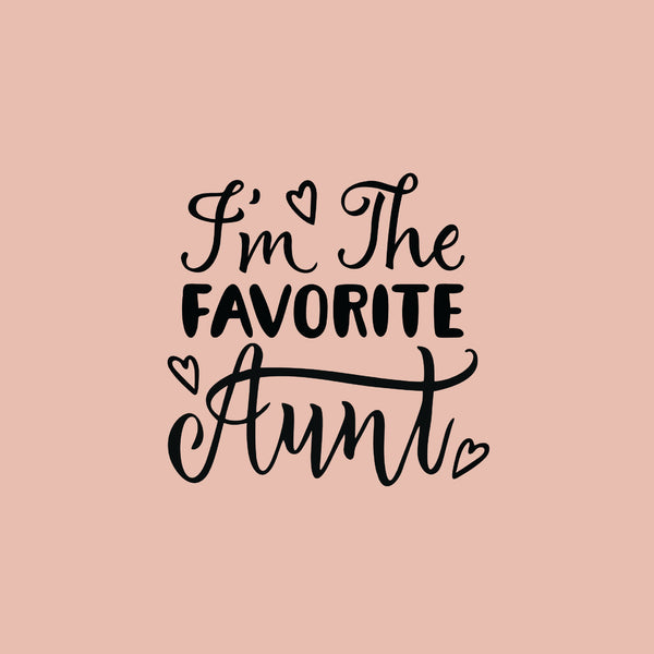 I'm the favorite aunt greeting card