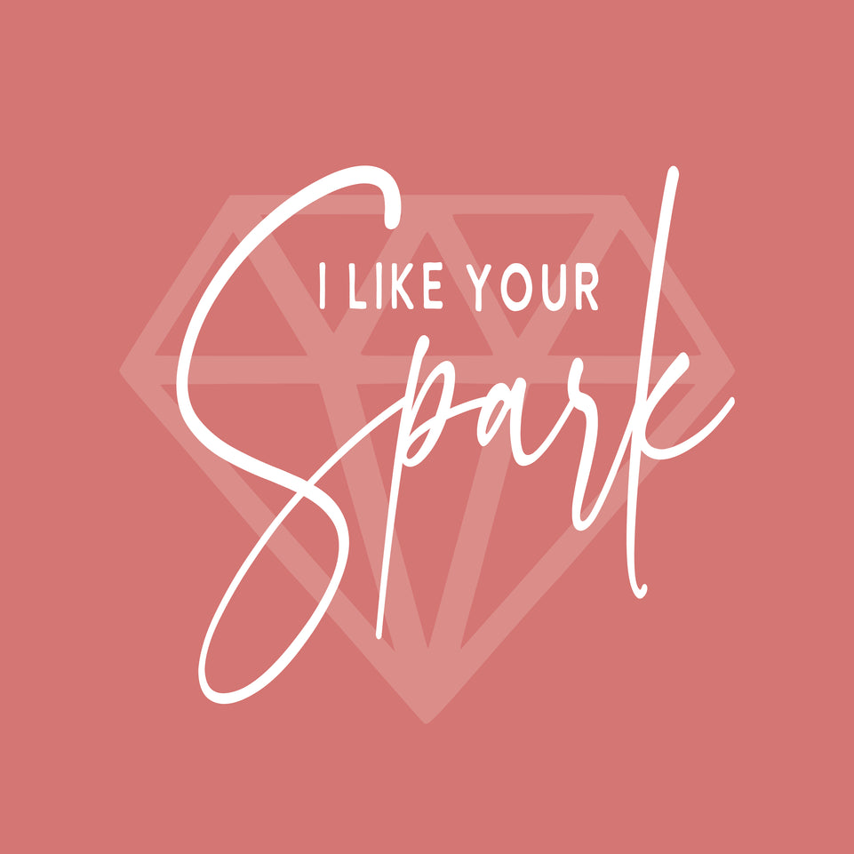 I like your spark greeting card