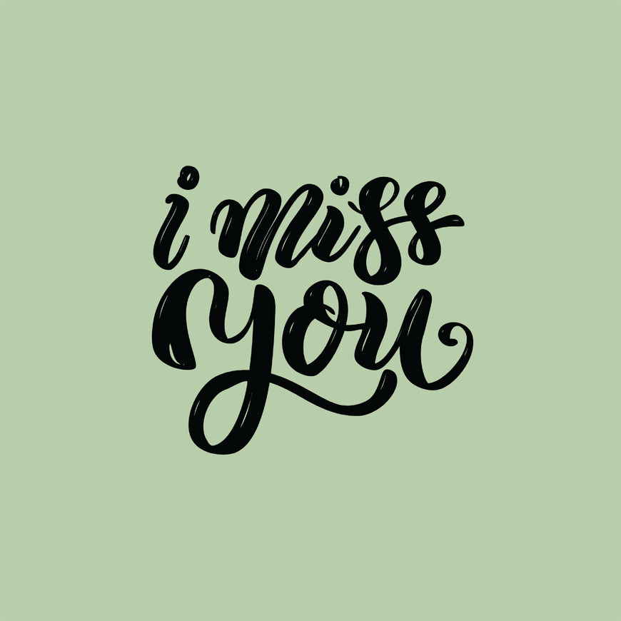 I miss you greeting card