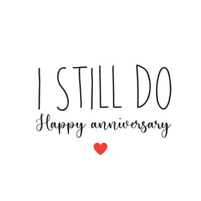 I still do happy anniversary greeting...