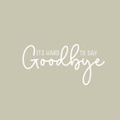 It's hard to say goodby simple greeting card