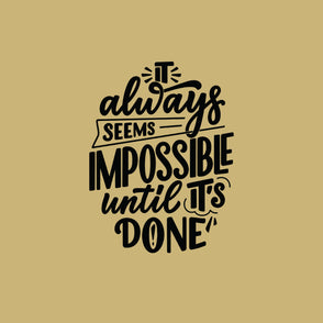 It always seems impossible until its ...