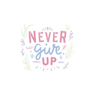 Never give up greeting card