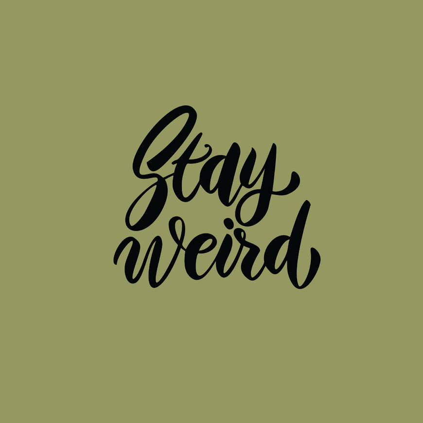 Stay weird greeting card