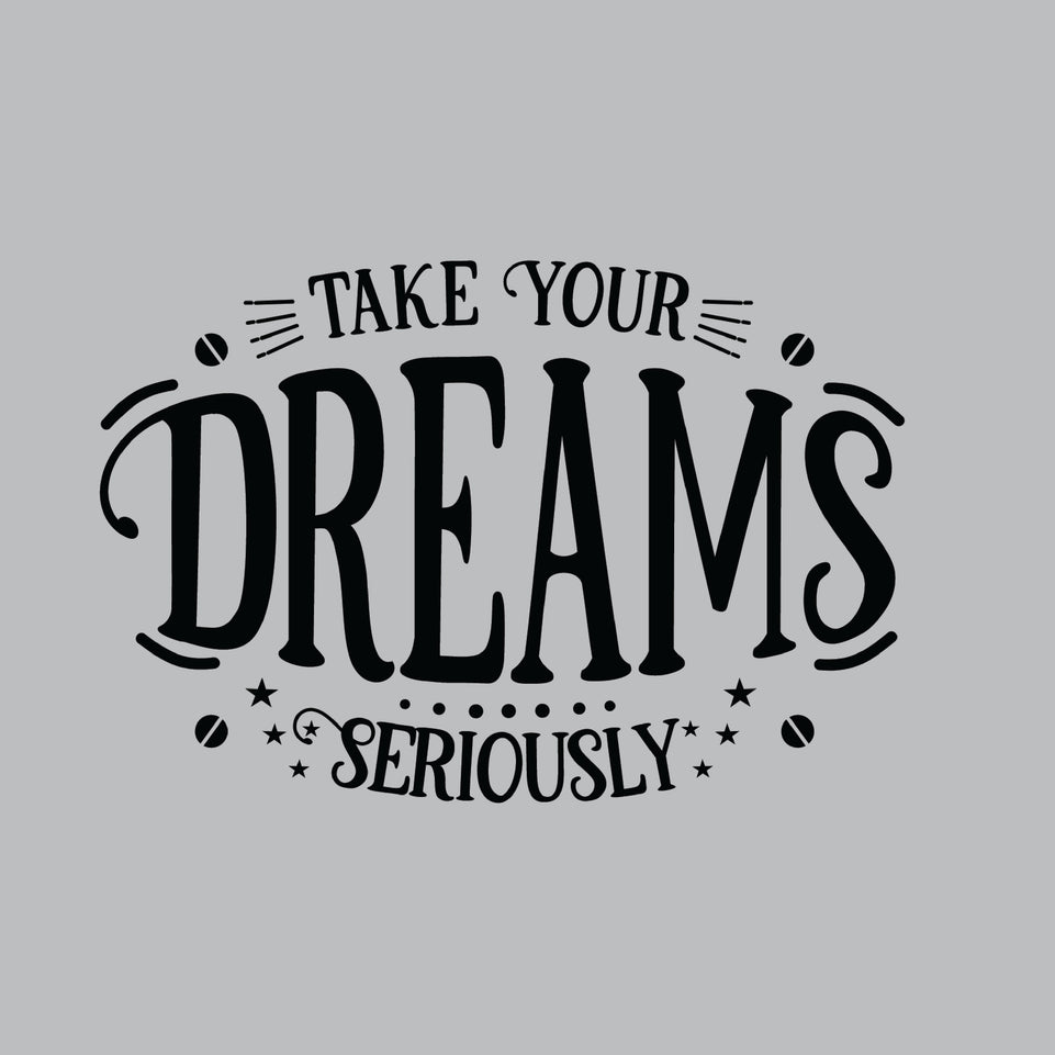 Take your dreams seriously greeting card