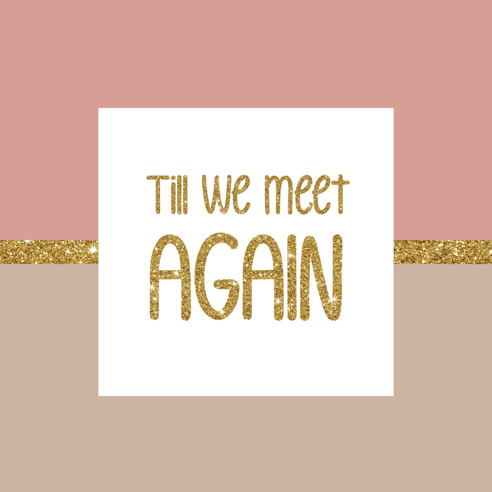 Till we meet again glitter greeting card