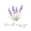 We will miss you lavender greeting card