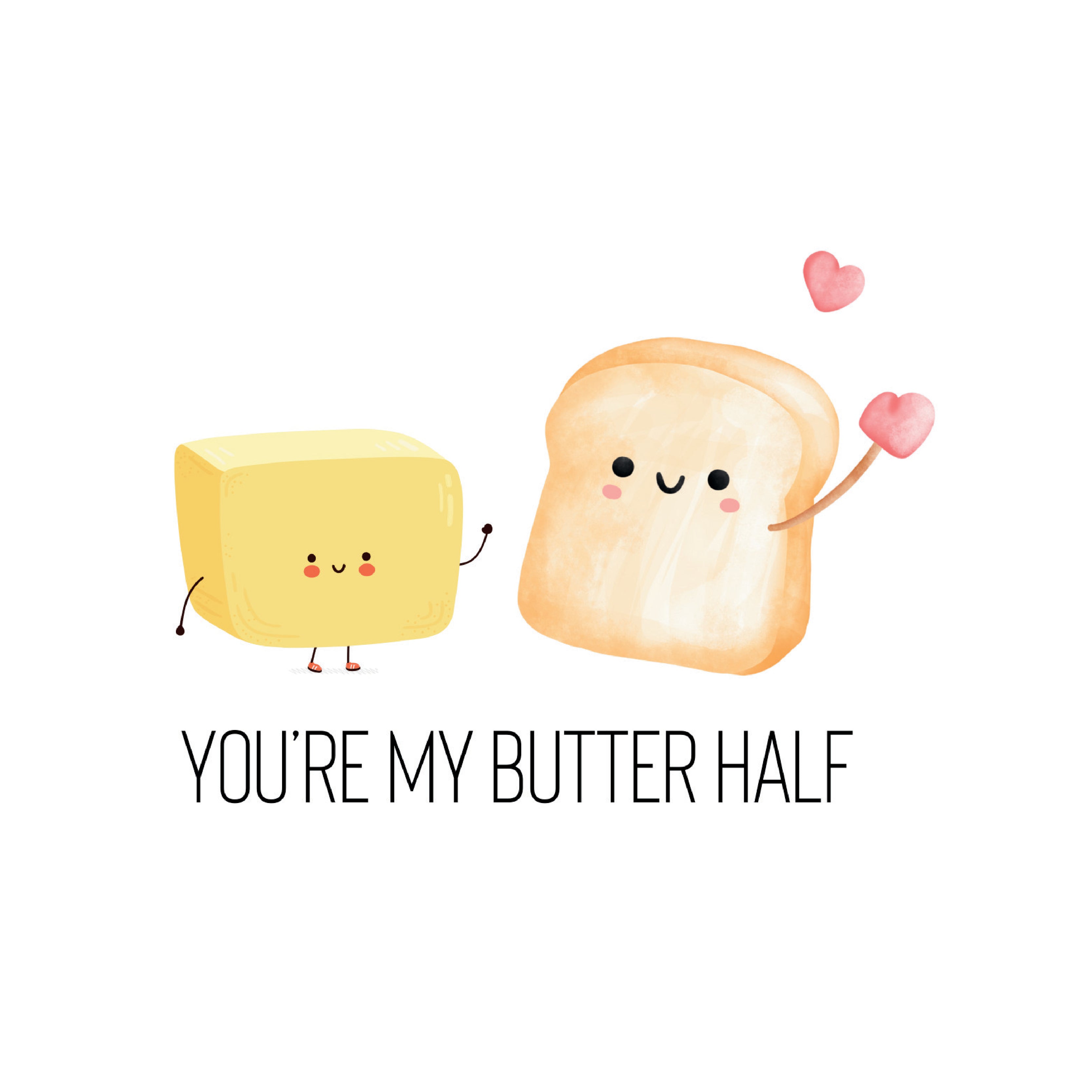 You're my butter half greeting card