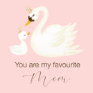 You are my favourite mom greeting card