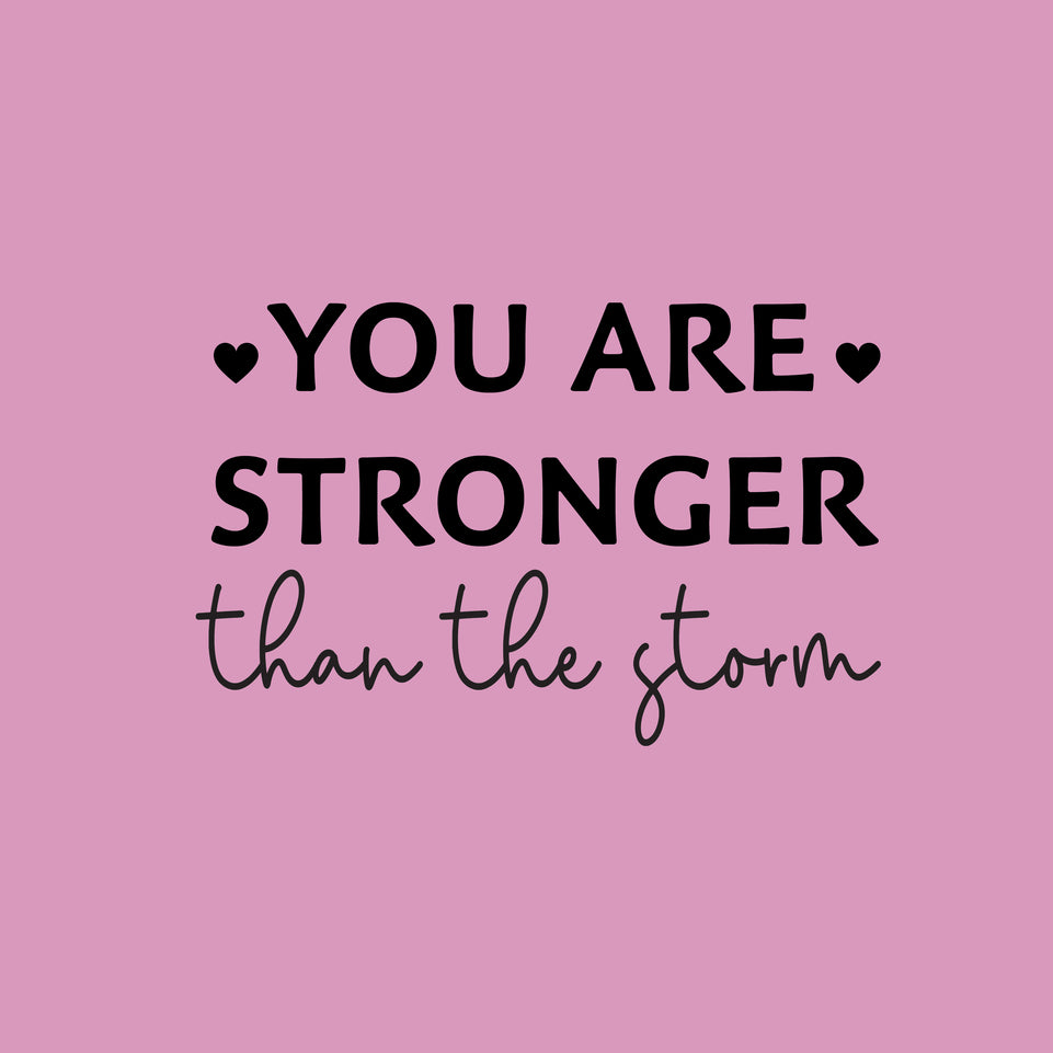 You are stronger than the storm greeting card