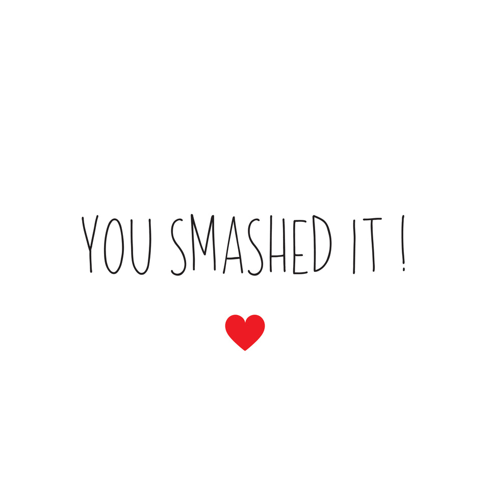 You smashed it greeting card